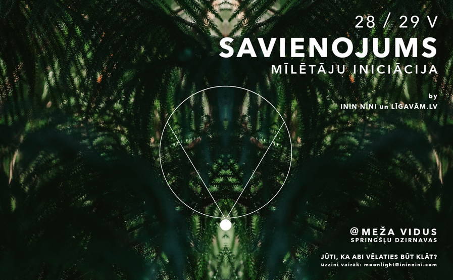 S A V I E N O J U M S / mīlētāju iniciācija by ININ NINI un LĪGAVĀM.LV